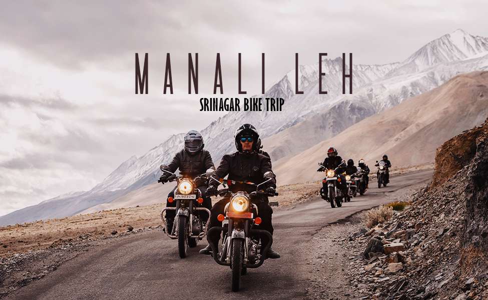 Srinagar Leh Manali Delhi Bike Tour | Book Now @ 17% off